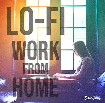 Lo-Fi Work from Home