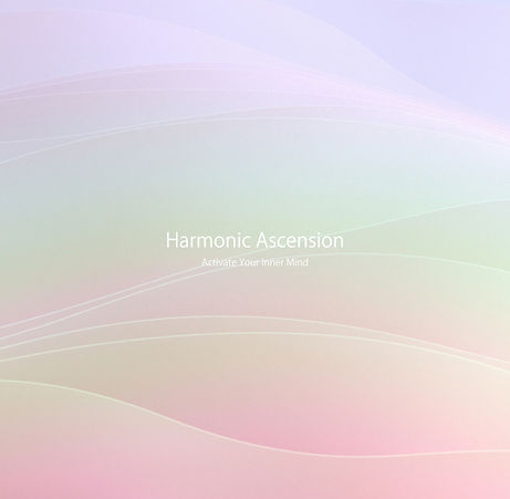 Harmonic Ascension "Activate Your Inner Mind"